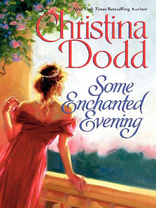 Title details for Some Enchanted Evening by Christina Dodd - Available